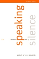 Between Speaking and Silence: A Study of Quiet Students 079149361X Book Cover