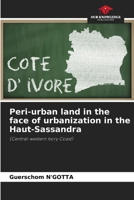 Peri-urban land in the face of urbanization in the Haut-Sassandra 6205279304 Book Cover