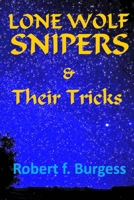 LONE WOLF SNIPERS & Their Tricks B09DM8YWKM Book Cover