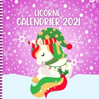 Licorne Calendrier 2021: Calendrier Mural Licorne 12 Mois Carré Avec Adorables Illustrations De Licornes - IDée De Cadeau De Noël Mignon Pour Filles Et Garçons B08R4F8TRM Book Cover