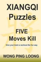 Xiangqi Puzzles Five Moves Kill 1548965340 Book Cover