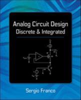 Analog Circuit Design :Discrete & Integrated [Paperback] Franco 0078028191 Book Cover
