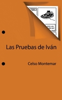 Las Pruebas de Iv�n: 2da Edici�n B08R6PFW7S Book Cover