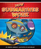 How Submarines Work 1609732227 Book Cover