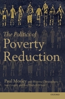 The Politics of Poverty Reduction 0199692122 Book Cover