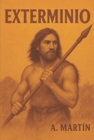 EXTERMINIO (Spanish Edition) B0F9BMRQLP Book Cover