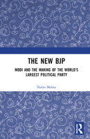 The New Bjp: Modi and the Making of the World's Largest Political Party 103275544X Book Cover