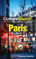 CultureShock! Paris 9814721794 Book Cover