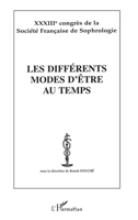 LES DIFFÉRENTS MODES D'Ã: XXXIIIè congrès de la Société Française de Sophrologie (French Edition) 2747510492 Book Cover
