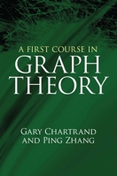 A First Course in Graph Theory 0486483681 Book Cover