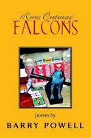 Rooms Containing Falcons 142570350X Book Cover