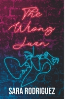 The Wrong Juan B0FSC53VF5 Book Cover