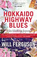 Hokkaido Highway Blues 1841957852 Book Cover
