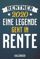 Kalender: 2020 A5 1 Woche 2 Seiten - 110 Seiten - Rente 2020 Legende geht in Rente (German Edition) 1656381788 Book Cover