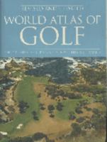 World Atlas of Golf 1571451668 Book Cover