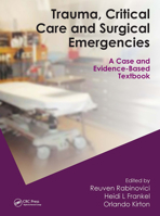 Trauma, Critical Care and Surgical Emergencies 0849398959 Book Cover