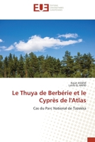 Le Thuya de Berbérie et le Cyprès de l'Atlas: Cas du Parc National de Tazekka 6203452955 Book Cover