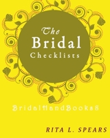 The Bridal checklists: The Portable guide Step-by-Step to organizing the bridal budget 1977729525 Book Cover