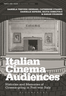 Italian Cinema Audiences: Histories and Memories of Cinema-going in Post-war Italy 1501369334 Book Cover