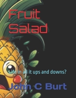 Fruit Salad: Life in all it ups and downs? B0HB45RNPF Book Cover