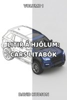 Litir á Hjólum: Cars Litabók: Volume 1 (Icelandic Edition) B0CP9Y8WRR Book Cover