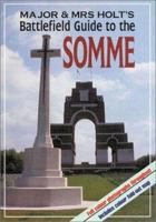 Major and Mrs.Holt's Battlefield Guide to the Somme (Battleground Europe) 0850524148 Book Cover