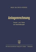 Anlagenrechnung: Theorie Und Praxis Der Abschreibungen 3663003949 Book Cover