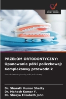 Przelom Ortodontyczny: Opanowanie pólki policzkowej: Kompleksowy przewodnik (Polish Edition) 6209594085 Book Cover