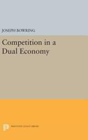 Competition in a Dual Economy 0691610460 Book Cover