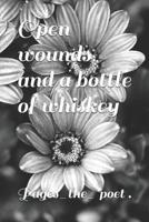 Open wounds and a bottle of whiskey 1080989099 Book Cover
