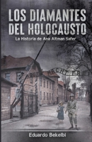 Los Diamantes del Holocausto: La Historia de Ana Altman Safer B088N96BPW Book Cover