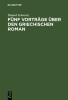 Funf Vortrage Uber Den Griechischen Roman 3744608344 Book Cover