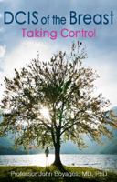 DCIS of the Breast: Taking Control 0980631149 Book Cover