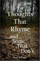 Thoughts That Rhyme... and Some That Don't 061514540X Book Cover