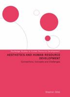 Aesthetics and Human Resource Development: Connections, Concepts and Opportunities 1138010383 Book Cover