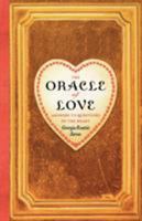 The Oracle of Love: Answers to Questions of the Heart 0743291972 Book Cover