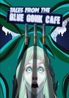 Tales from the Blue Gonk Cafe: volume III 0244663351 Book Cover