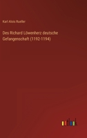 Des Richard Löwenherz deutsche Gefangenschaft (1192-1194) 3368440985 Book Cover