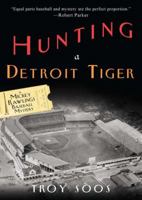 Hunting A Detroit Tiger 1575662914 Book Cover