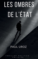 Les Ombres de l'État (French Edition) B0DY7G1NL6 Book Cover