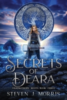 Secrets of Deara : Book 3 of Thaumatropic Roots 1956105255 Book Cover