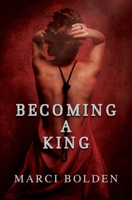 Becoming A King 1950348830 Book Cover