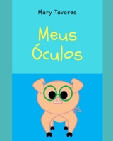 Meus Óculos (Organização Emocional) (Portuguese Edition) B08JVLC1SK Book Cover