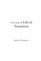 View from a Life in Transition 1732259100 Book Cover