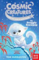 Cosmic Creatures: The Snuggly Snowpop 1839941332 Book Cover