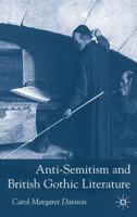 Anti-Semitism and British Gothic Literature 0333929519 Book Cover