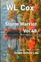Storm Warrior Volume 48: Death Before Life B086Y6HG8Y Book Cover