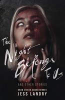 The Night Belongs to Us: And Other Stories 1957133309 Book Cover