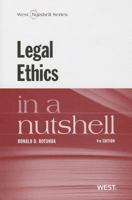 Legal Ethics in a Nutshell (West Nutshell Series) 0314180400 Book Cover