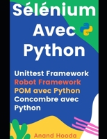 Sélénium avec Python: Test d'automatisation avec Python (Testez les emplois dans votre main) (French Edition) B08B37991X Book Cover